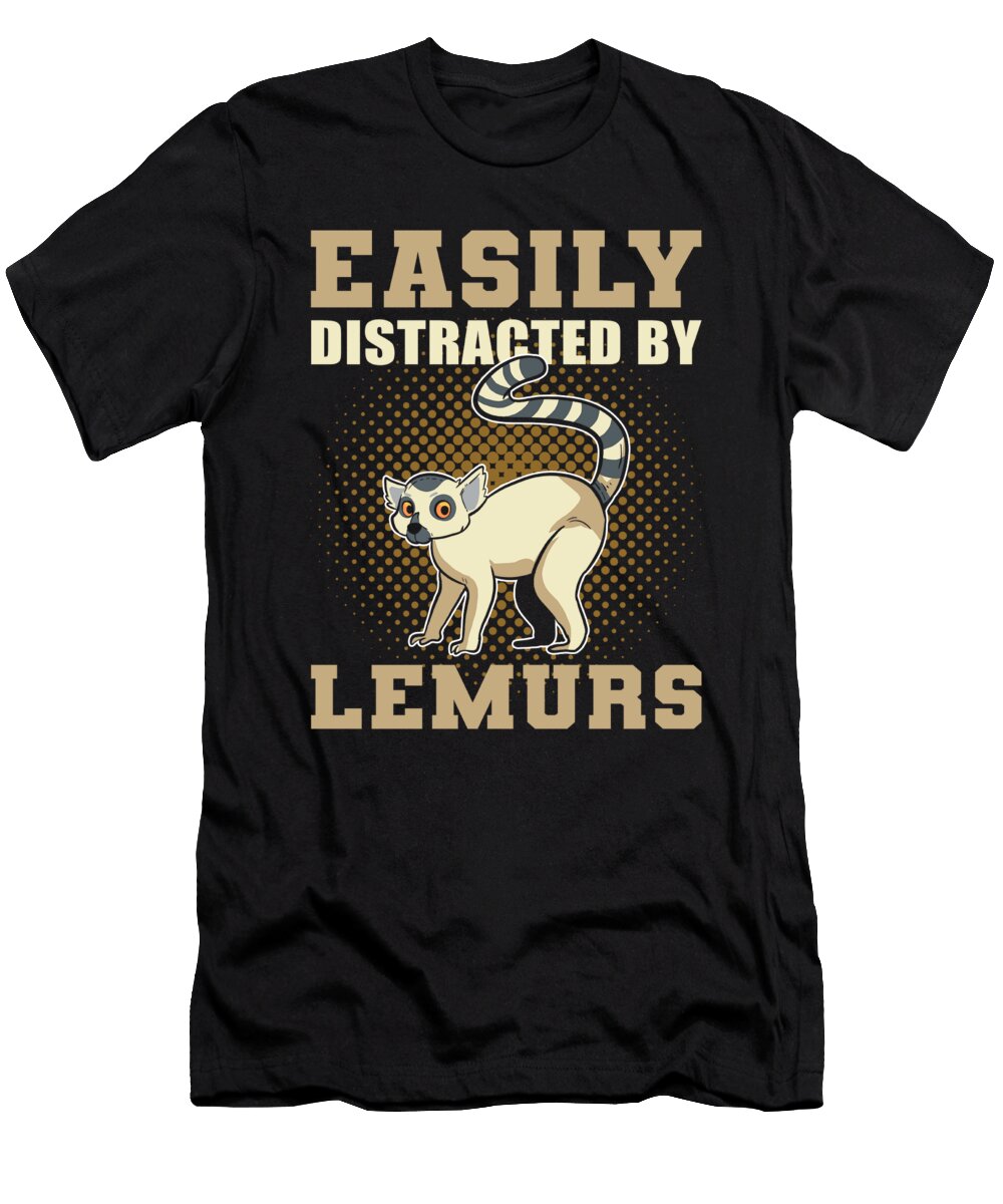 Easily Distracted By Lemurs Alessandra Roth T-Shirt