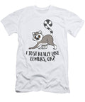 I Just Really Like Lemurs Ok Funny Lemur Lover Gift Eq Designs T-Shirt