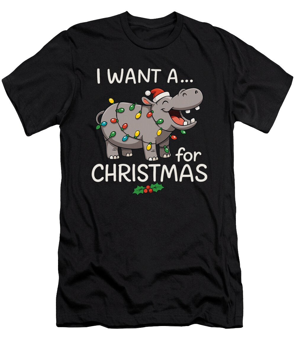 I Want a Hippopotamus for Christmas Funny Hippo Sophie Eleanor T-Shirt