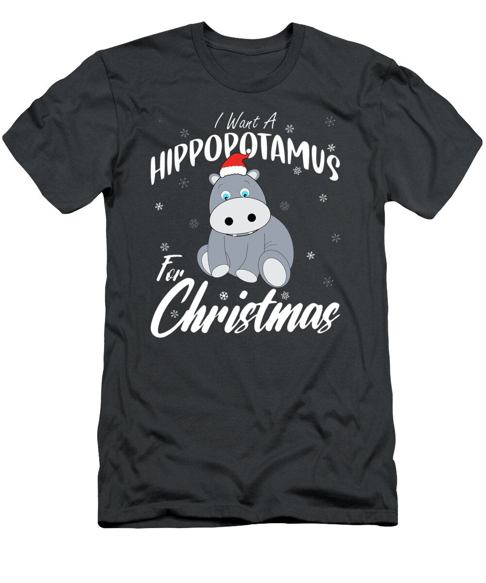 I Want a Hippopotamus for Christmas Xmas Hippo Mawin Lillia T-Shirt