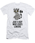 Just a Boy Who Loves Lemurs Eq Designs T-Shirt