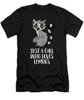 Just a Girl Who Loves Lemurs Cute Lemur Lover Girl Eq Designs T-Shirt