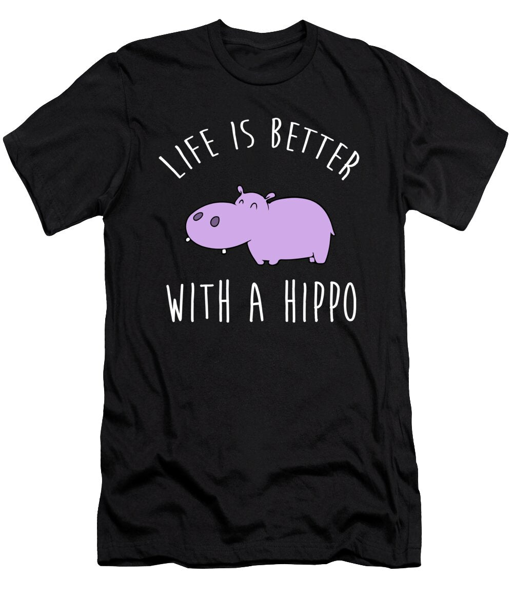 Life Is Better with a Hippo Cute Critter Noirty Designs T-Shirt
